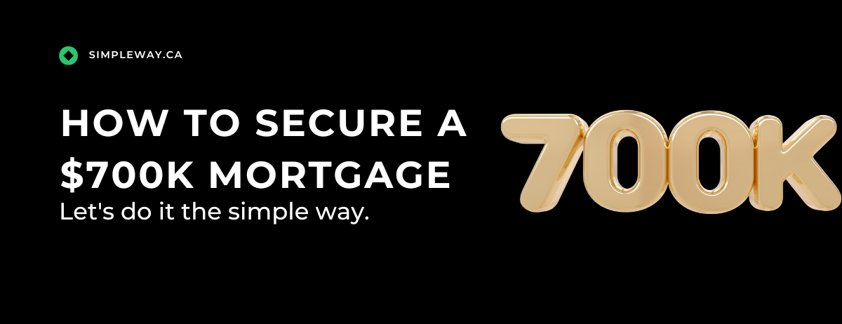 Mortgage 700k: How to Secure a 700k Mortgage