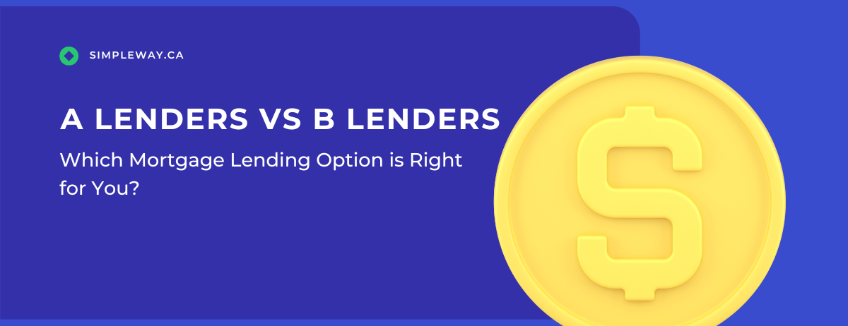 B Lenders vs. Traditional Banks: Which Mortgage Lending Option is Right for You?